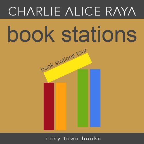book stations tour by Charlie Alice Raya, cover
